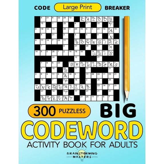 Big Codeword 300 Puzzles Large Print : Code Breaker Activity Book for ...