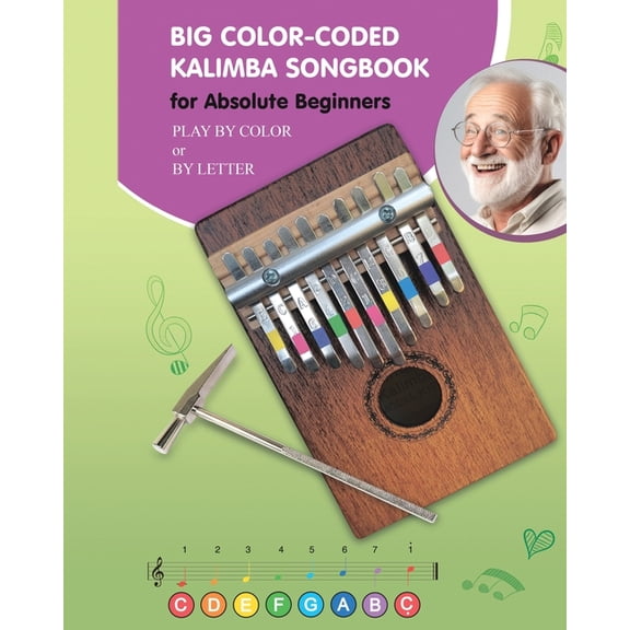 Big Color-Coded Kalimba Songbook for Absolute Beginners, (Paperback)