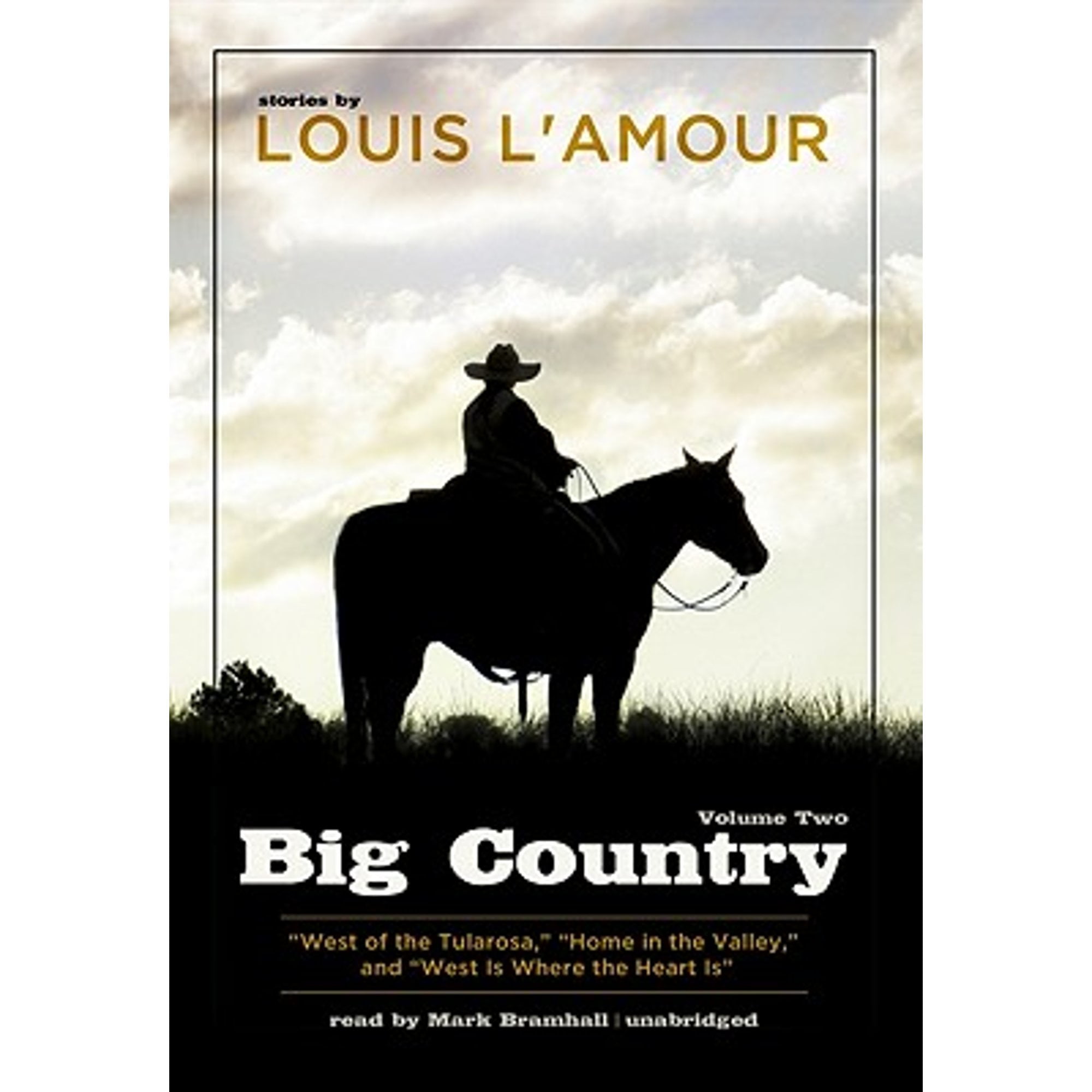 Pre-Owned Big Country, Volume Two: West of the Tularosa/Home in the Valley/West Is Where the Heart (Audiobook 9781441715418) by Louis L'Amour, Mark Bramhall