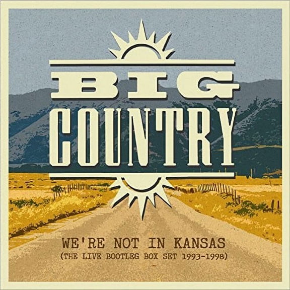 Big Country - We're Not In Kansas: The Live Bootleg Box Set 1993-1998 - Music & Performance - CD