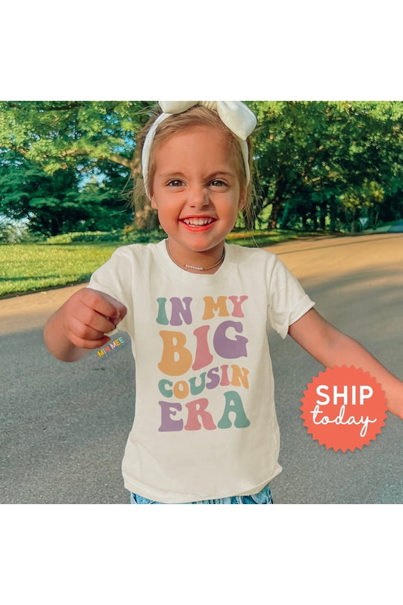 In My Big Cousin Era Toddler T-Shirt, Pregnancy Announcement T-Shirt For Cousin, Toddler & Shirt, Family Gift, (Bc-Fam65), New Born, Baby Shower Gift, New Parents Gift