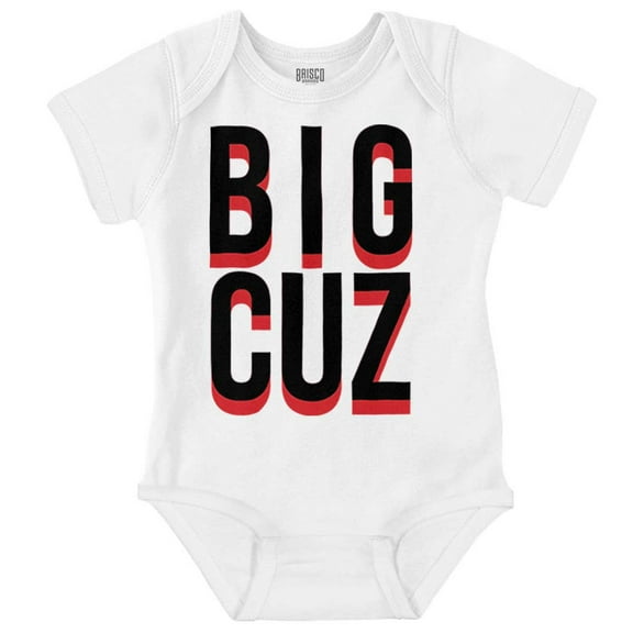 Big Cuz Cute Family Reunion Cousins Romper Boys or Girls Infant Baby Brisco Brands NB