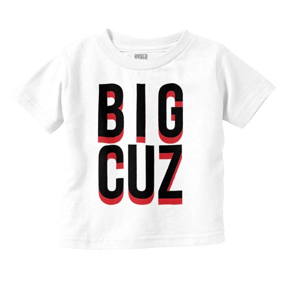 Big Cuz Cute Family Reunion Cousins Toddler Boy Girl T Shirt Infant Toddler Brisco Brands 12M