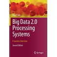 thumbnail image 1 of Big Data 2.0 Processing Systems: A Systems Overview, (Paperback), 1 of 1
