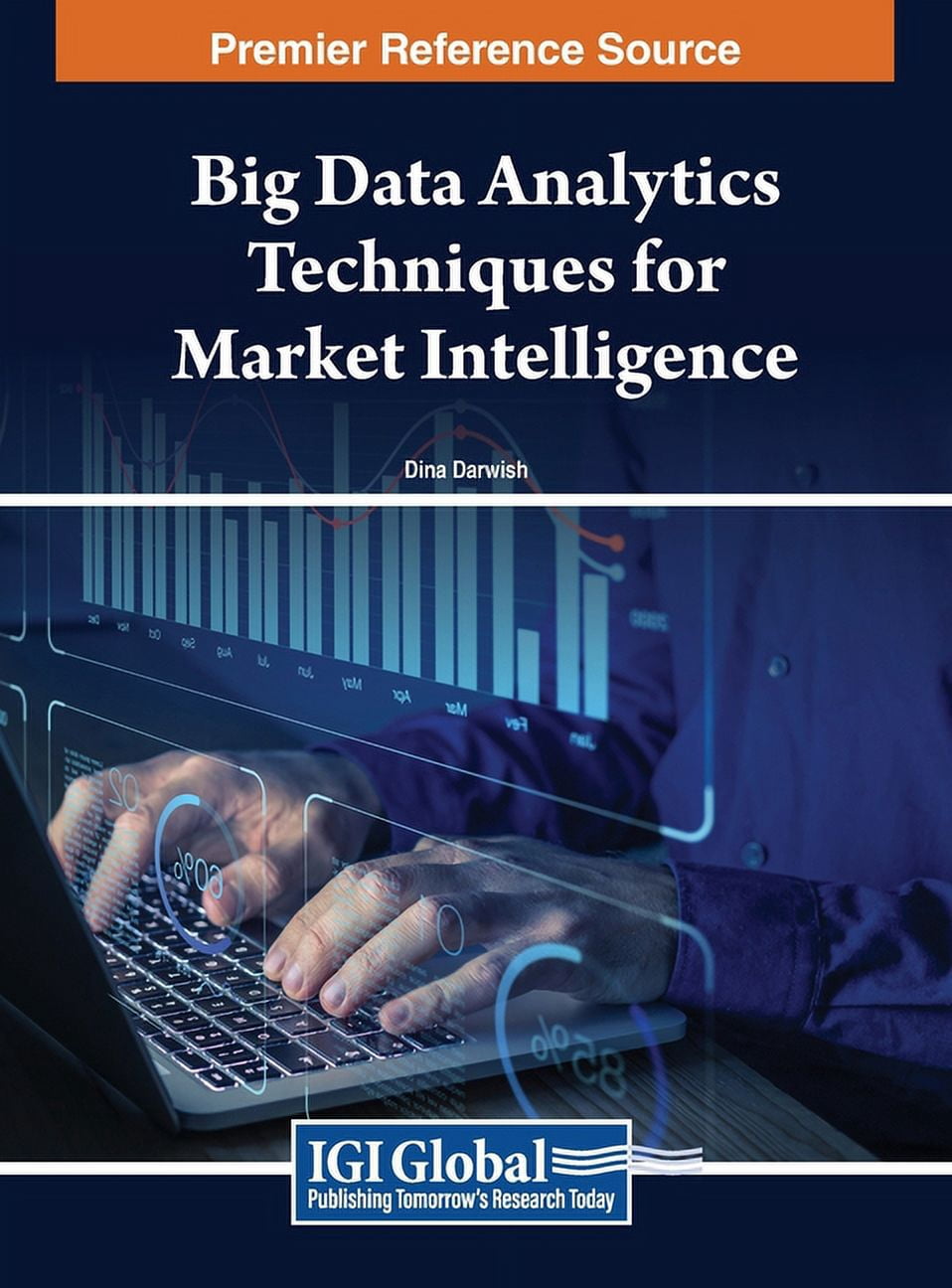 Big Data Analytics Techniques for Market Intelligence, (Hardcover ...