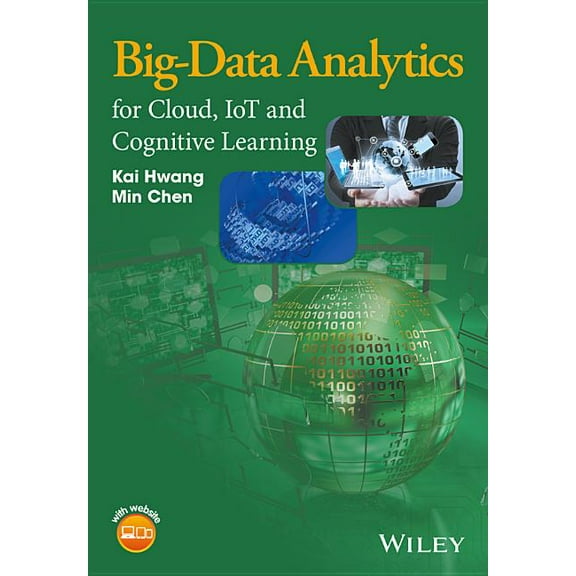 Big-Data Analytics for Cloud, IoT and Cognitive Computing, (Hardcover)