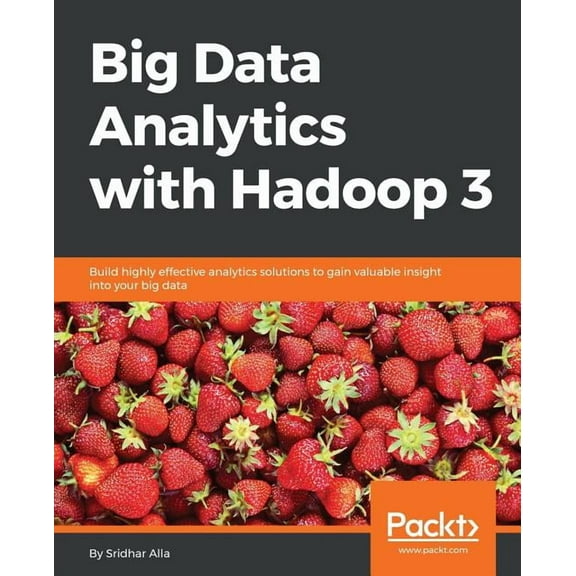 Big Data Analytics with Hadoop 3 (Paperback)