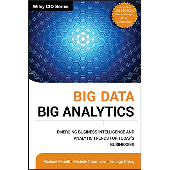 Pre-Owned Big Data, Big Analytics: Emerging Business Intelligence and Analytic Trends for Today's Businesses (Hardcover) 111814760X 9781118147603