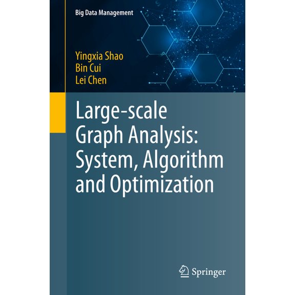 Big Data Management Large-Scale Graph Analysis: System, Algorithm and Optimization, (Hardcover)
