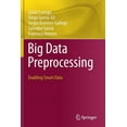 thumbnail image 1 of Big Data Preprocessing: Enabling Smart Data, (Paperback), 1 of 1