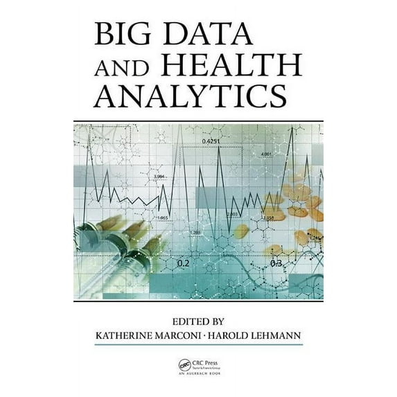 Big Data and Health Analytics, (Hardcover)