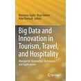 thumbnail image 1 of Big Data and Innovation in Tourism, Travel, and Hospitality: Managerial Approaches, Techniques, and Applications, (Hardcover), 1 of 1