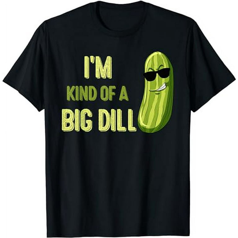 Big Deal Dill Pickle Funny Slogan Kids Quote Gift T-Shirt Big Deal Dill Pickle Funny Slogan Kids Quote Gift T-Shirt