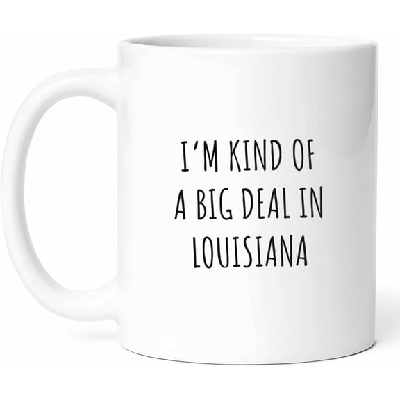 Big Deal In Louisiana Mug - Bayou Life Coffee Cup - Funny Gift For Louisiana Natives - Jazz And Spice Novelty Drinkware - 11oz Ceramic Mug For Southern Traditions