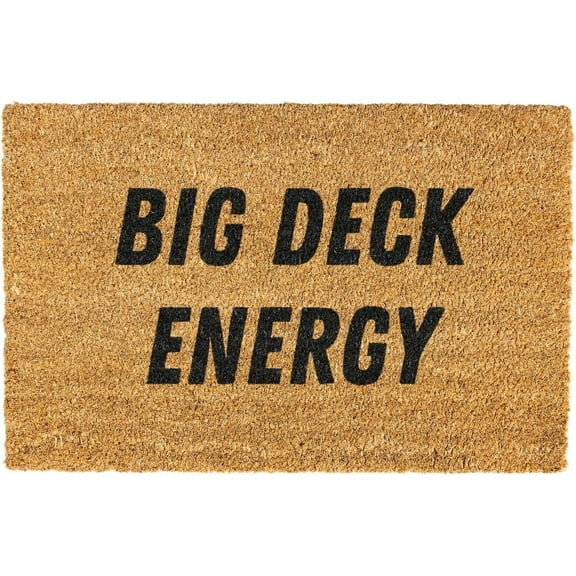 Big Deck Energy Doormat, Welcome Mats for Front Door,Funny Doormat 17x30 inch.