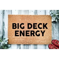 Big Deck Energy | Funny Doormat | Welcome Mat | Funny Door Mat | Funny Gift | Home Doormat | Porch Doormat