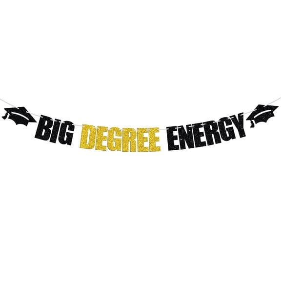 Big Degree Energy Banner, Class of 2024/Congrats Grad, Bachelor/Master Degree Phd College Graduation Party Decoration Supplies