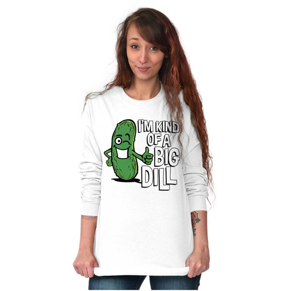 Big Dill Pickle Confidence Humor Long Sleeve TShirt Men Women Brisco Brands S
