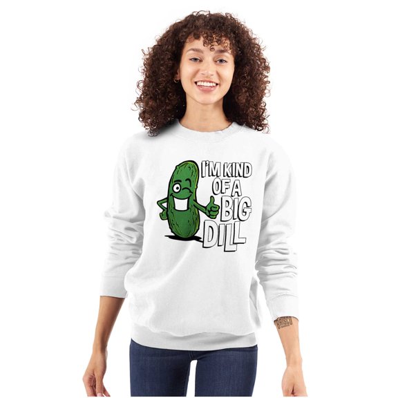 Big Dill Pickle Confidence Humor Sweatshirt for Men or Women Brisco Brands S