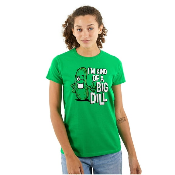 Big Dill Pickle Confidence Humor Womens Slim Fit Graphic Tee Brisco Brands X