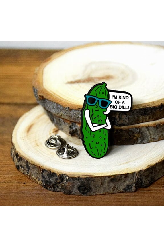 I'm Kind of a Big Dill - Pickle Enamel Pin