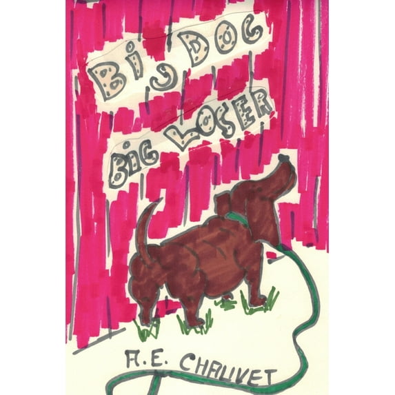 Big Dog Big Loser, (Paperback)