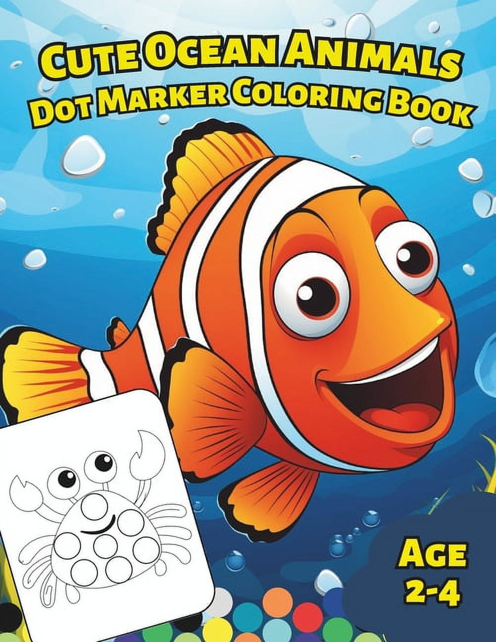 Big Dot Marker Coloring Book with Cute Ocean Animals for Kids (Age 2-4 ...