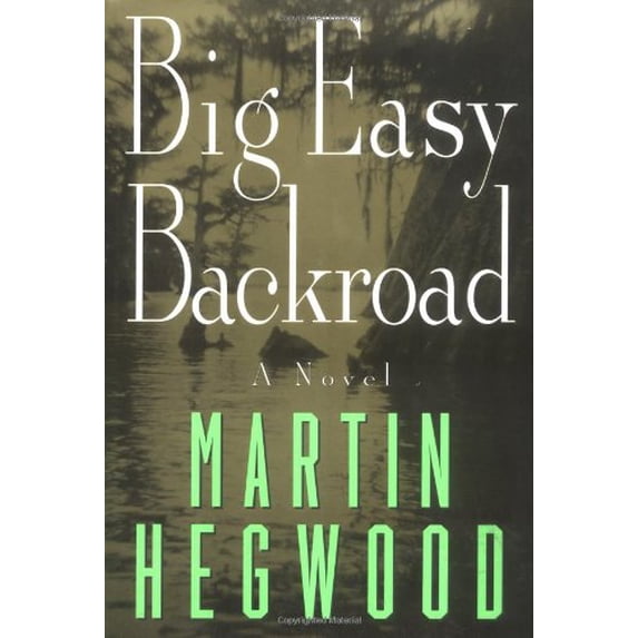 Pre-Owned Big Easy Backroad (Hardcover) 0312202776 9780312202774