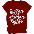 thumbnail image 1 of Big Fan Of Human Rights Shirt, Big Fan Of Human Rights T-Shirts For Women Man, 1 of 7