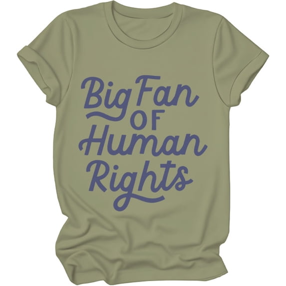 Big Fan Of Human Rights Shirt, Big Fan Of Human Rights T-Shirts For Women Man