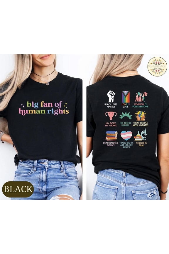 Big Fan Of Human Rights Shirt, Equality Sweatshirt, Human Rights Top, Social Justice Gift For Activist, Rainbow LGBT Tee