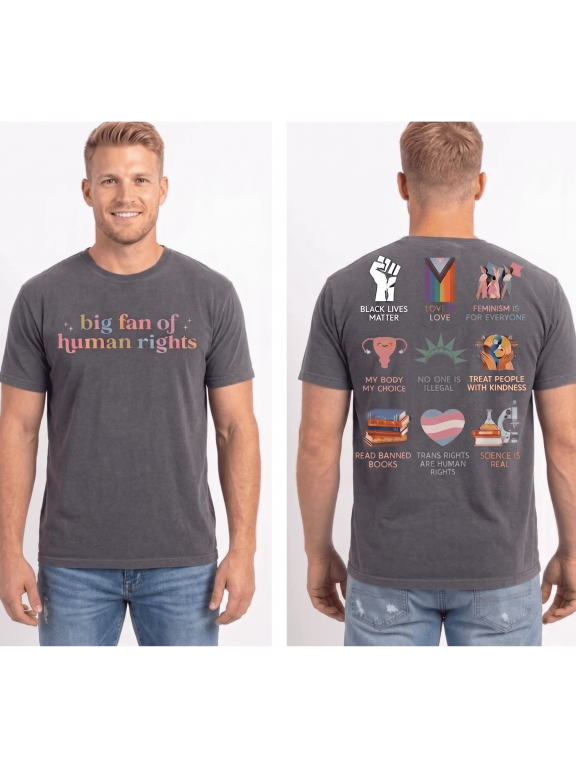 Big Fan of Human Rights T-Shirt, Equality Graphic Tee, Pride Inclusive Shirt, Social Awareness Unisex Cotton Tee for Men Women