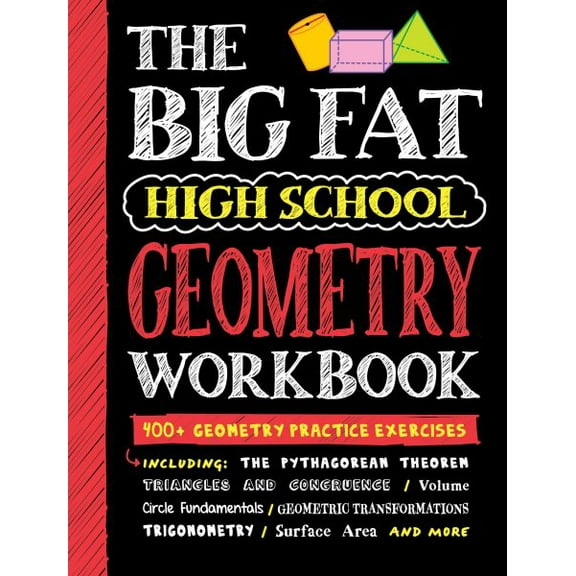 Pre-Owned Big Fat High School Geometry Workbook: 400+ Geometry Practice Exercises (Paperback) 152352376X 9781523523764