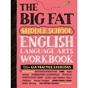 Big Fat Notebooks The Big Fat Middle School English Language Arts Workbook 100+ Ela Practice Exercises, Paperback