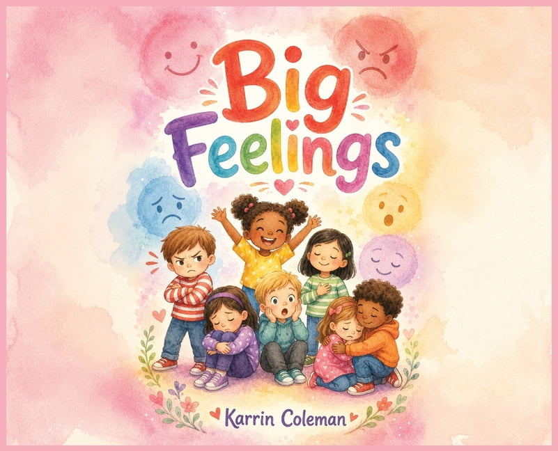 Big Feelings, (Hardcover)