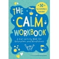 thumbnail image 1 of Big Feelings, Little Workbooks The Calm Workbook: A Kid's Activity Book for Relaxation and Mindfulness, Book 4, (Paperback), 1 of 1