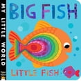 thumbnail image 1 of Pre-Owned Big Fish Little Fish: My Little World, 9781589252158, 1589252152, Paperback, Illustrated edition, 1 of 2