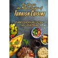 thumbnail image 1 of Big Flavors and Modern Recipes of Turkish Cuisine: Explore Diversity and Try These Easy Turkish Recipes: Explore Turkish Cuisine (Paperback), 1 of 1