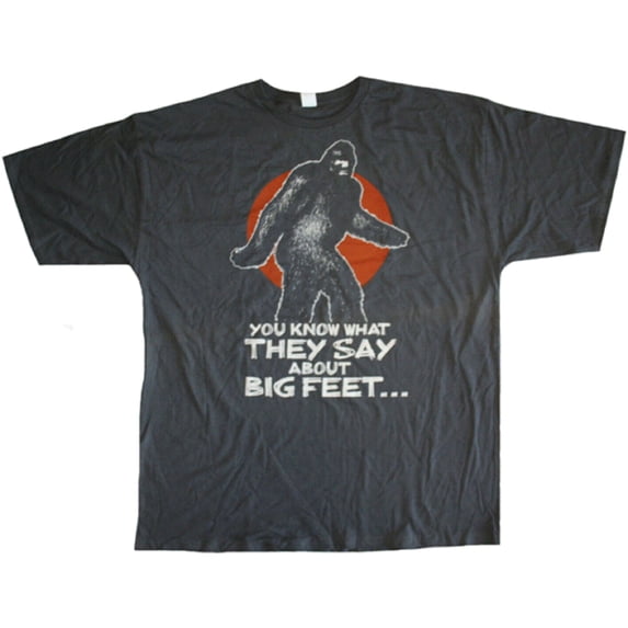 Big Foot "You Know What They Say About Big Feet…" Men's Tall T-Shirt (2XLT)