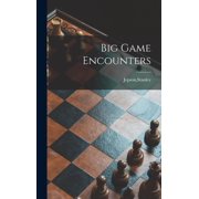 Big Game Encounters, Hardcover