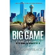 Big Game The Hunt Paperback by Lowdown Black