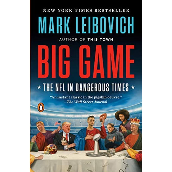 Pre-Owned Big Game: The NFL in Dangerous Times (Paperback) 0399185445 9780399185441