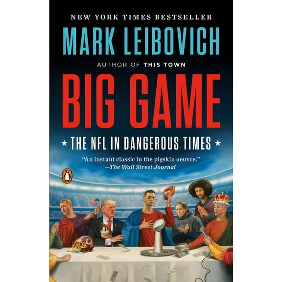 Big Game: The NFL in Dangerous Times, (Paperback)
