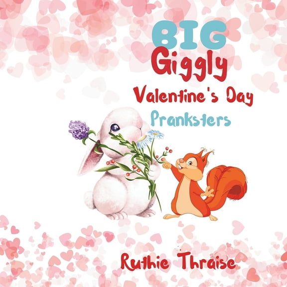 Big Giggly Valentine's pranksters (Paperback)