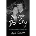 thumbnail image 1 of Pre-Owned Big Girls Do Cry: A Memoir Paperback, 1 of 1