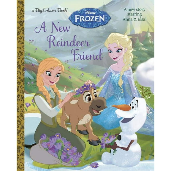 Big Golden Book: A New Reindeer Friend (Disney Frozen) (Hardcover)