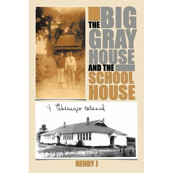 The Big Gray House and the School House, (Paperback)