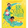 thumbnail image 1 of Big Green Crocodile : Rhymes to Say and Play (Hardcover), 1 of 1