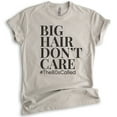 thumbnail image 1 of Big Hair Don't Care #the80scalled Shirt, Unisex Women's Shirt, Big Hair Shirt, 80s Shirt, Beautician Shirt, Light Silk Gray, Large, 1 of 6