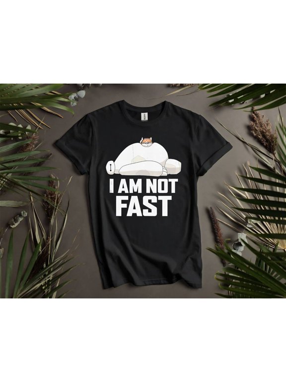 Big Hero 6 Baymax I Am Not Fast T-shirt T shirt Men Women Unisex Tshirt